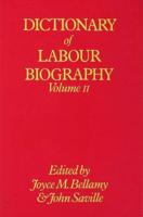 Dictionary of Labour Biography. Vol.2