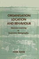 Organisation, Location and Behaviour