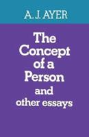 The Concept of a Person, and Other Essays