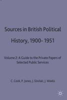 Sources in British Political History Vol 2