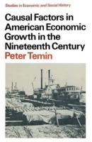 Causal Factors in American Economic Growth in the Nineteenth Century