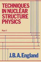 Techniques in Nuclear Structure Physics