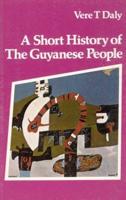 A Short History of the Guyanese People