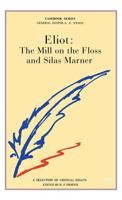 George Eliot, 'The Mill on the Floss' and 'Silas Marner'