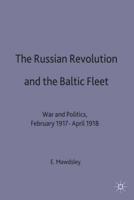 The Russian Revolution and the Baltic Fleet