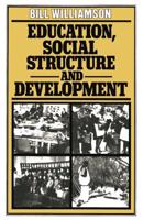 Education, Social Structure and Development : A Comparative Analysis