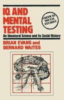 IQ and Mental Testing