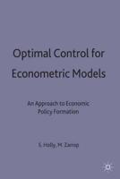 Optimal Control for for Econometric Models