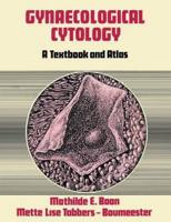 Gynaecological Cytology : A Textbook and Atlas