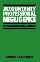 Accountants' Professional Negligence : Developments in Legal Liability