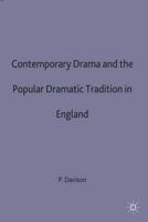 Contemporary Drama and the Popular Dramatic Tradition in England