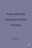 Public and Private Enterprise in a Mixed Economy