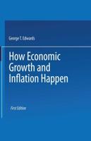 How Economic Growth and Inflation Happen
