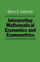 Interpreting Mathematical Economics and Econometrics