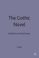 The Gothic Novel : A Selection of Critical Essays