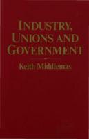 Industry Unions and Government