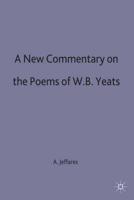 A New Commentary on the Poems of W.B. Yeats