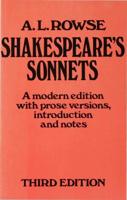 Shakespeare's Sonnets : A Modern Edition, with Prose Versions, Introduction and Notes