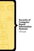 Security of Computer Based Information Systems