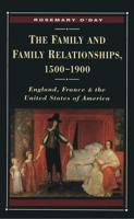 The Family and Family Relationships, 1500-1900