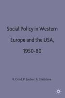 Social Policy in Western Europe and the USA, 1950-80