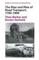 The Rise and Rise of Road Transport, 1700-1990