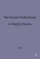 The Human Predicament in Hardy's Novels