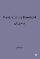Derrida and the Threshold of Sense