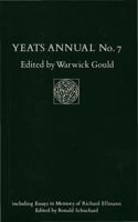 Yeats Annual No 7 : including Essays in Memory of Richard Ellmann