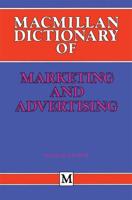 Macmillan Dictionary of Marketing and Advertising