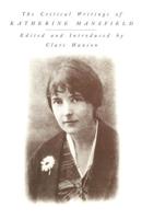 Critical Writings of Katherine Mansfield