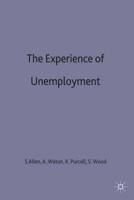 The Experience of Unemployment