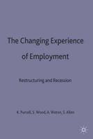 The Changing Experience of Employment