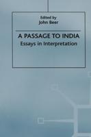 A Passage to India : Essays in Interpretation