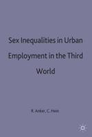 Sex Inequalities in Urban Employment in the Third World