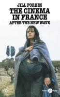 The Cinema in France : After the New Wave