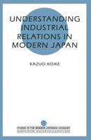 Understanding Industrial Relations in Modern Japan