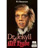 Dr Jekyll and Mr Hyde by Robert Louis Stevenson