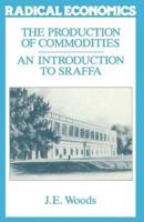 The Production of Commodities : Introduction to Sraffa