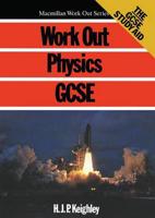 Work Out Physics GCSE