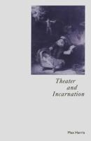 Theatre and Incarnation