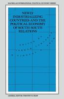 Newly Industrializing Countries and the Political Economy of South-South Relations