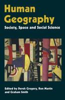 Human Geography : Society, Space and Social Science