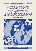 Intermediate Exercises in Word Processing. Teacher's Book