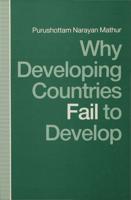 Why Developing Countries Fail to Develop