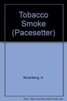Pacesetters;Tobacco Smoke