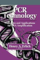PCR Technology : Principles and Applications for DNA Amplification