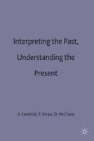 Interpreting the Past, Understanding the Present