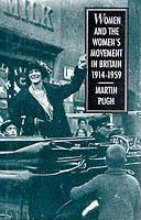 Women and the Women's Movement in Britain 1914-1959