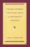 Thomas Hobbes : Political Ideas in Historical Context